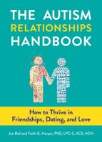 The Autism Relationships Handbook 1621066193 Book Cover