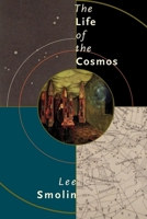 The Life of the Cosmos 0195126645 Book Cover