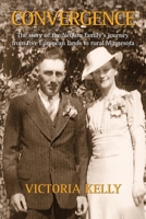 Convergence: The story of the Neilson family's journey from five European lands to rural Minnesota B0GWJVZWYW Book Cover