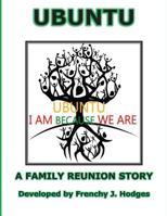 Ubuntu: A Family Reunion Story: The Mathis Family Reunion 1541026446 Book Cover