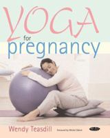 Yoga for Pregnancy 1856751651 Book Cover