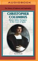 Christopher Columbus: Master Italian Navigator in the Court of Spain 143588891X Book Cover