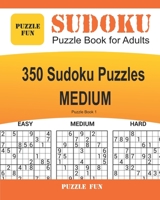 Sudoku Puzzle Book for Adults: 350 Easy Sudoku Puzzles 1654960403 Book Cover