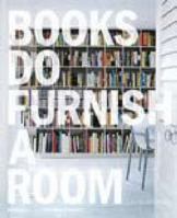 Books do furnish a room 1858946980 Book Cover