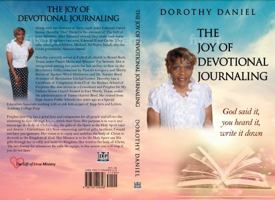 The Joy of Devotional Journaling: God Said It, You Heard It, Write It Down 1734200340 Book Cover