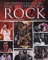 The Definitive Encyclopedia of Rock (Encyclopedia) 1844517896 Book Cover
