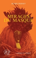 Mirages du masque 2830901193 Book Cover