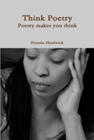 Think Poetry 1105964663 Book Cover