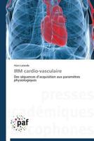 Irm Cardio-Vasculaire 3841620558 Book Cover