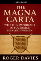The Magna Carta: Why It Is Important to Sovereign Men and Women B0FRNDKBBF Book Cover