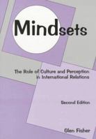 Mindsets: The Role of Culture and Perception in International relations 093366267X Book Cover