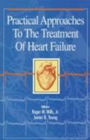 Practical Approaches to the Treatment of Heart Failure 0683181041 Book Cover