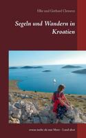 Segeln und Wandern in Kroatien: etwas mehr als nur Meer - Land ahoi 3748120370 Book Cover