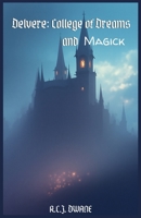 Delvere - College of Dreams and Magick B0G622DX91 Book Cover