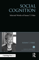 Social Cognition: Selected Works of Susan Fiske 1032476362 Book Cover