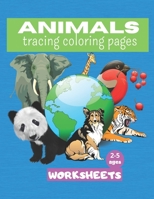 Animals tracing and coloring pages.: Children's Activity Book: 8.5 x 11 inch (21.59 x 27.94 cm) 25 pages Lines Shapes animals Ages 2-5: A Beginner Kid B08TQ42P4V Book Cover