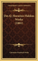 Des Q. Horazius Flakkus Werke (1801) 1120409713 Book Cover
