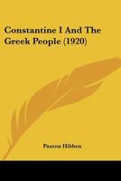 Constantine I and the Greek people B0BP2V3RMM Book Cover