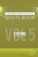 The Praying Athlete Quote Book Vol. 5 1950465217 Book Cover