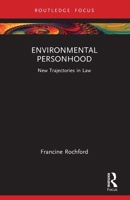 Environmental Personhood: New Trajectories in Law 1032482826 Book Cover