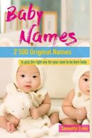 Baby Names: 2'500 Original names to pick the right one for your soon to be born baby 1533390525 Book Cover
