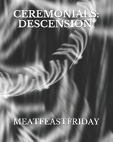 Ceremonials: Descension B099C5G211 Book Cover