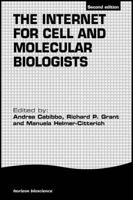 The Internet for Cell and Molecular Biologists (Horizon Bioscience) 1898486328 Book Cover