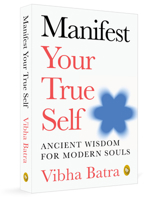 Manifest Your True Self: Ancient Wisdom for Modern Souls 9370895795 Book Cover