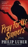 Pray for Us Sinners 0449183297 Book Cover