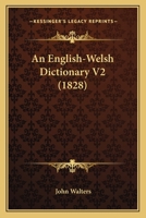 An English-Welsh Dictionary V2 (1828) 1164569457 Book Cover