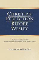 Christian Perfection Before Wesley 0880195924 Book Cover