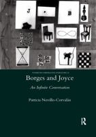 Borges and Joyce: An Infinite Conversation (Studies in Comparative Literature Book 24) 0367602318 Book Cover