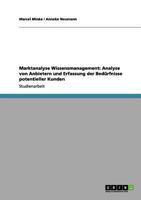 Marktanalyse Wissensmanagement: Analyse von Anbietern und Erfassung der Bed�rfnisse potentieller Kunden 3656204845 Book Cover