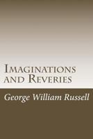 Imaginations and Reveries 1514310414 Book Cover