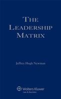 The Leadership Matrix 1454821663 Book Cover