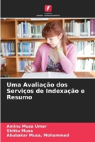 Uma Avaliação dos Serviços de Indexação e Resumo (Portuguese Edition) 6209994571 Book Cover