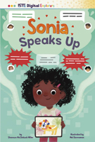 Sonia Speaks Up (Iste Digital Explorers) B0DWDSH9XK Book Cover