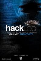 Hacklog Volume 1 Anonymity (English Version): IT Security & Ethical Hacking Handbook 1091233993 Book Cover