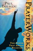 Prayer Works 0768432707 Book Cover