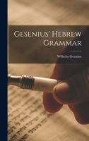 Gesenius' Hebrew Grammar 1018393625 Book Cover