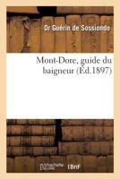 Mont-Dore, guide du baigneur 201926756X Book Cover