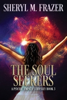 The Soul Seekers: A Paranormal Women's Fiction Novel B0BW2S2X7M Book Cover