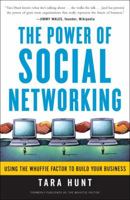 The Whuffie Factor: The 5 Keys for Maxing Social Capital and Winning with Online Communities 0307449408 Book Cover