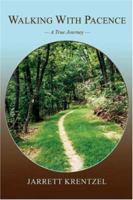 Walking With Pacence: A True Journey 0595395473 Book Cover