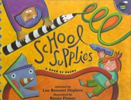 School Supplies: A Book Of Poems (Aladdin Picture Books) 0689804970 Book Cover