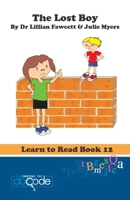 The Lost Boy: Learn to Read Book 12 1505444594 Book Cover