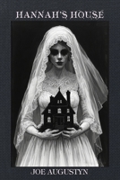 HANNAH'S HOUSE B0G3X41BST Book Cover