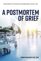 A Postmortem of Grief 1949758532 Book Cover