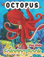 Octopus coloring book for kids: A Different And Unique Collection Of Octopus Funny Pages For Toddlers, Ages 3-6,4-8 Soft Simple Coloring Book null Book Cover
