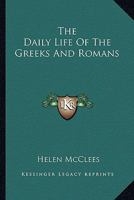 The Daily Life Of The Greeks And Romans 142860958X Book Cover